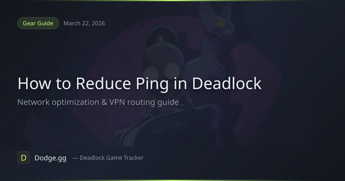 How To Reduce Ping In Deadlock 2026 Network Guide Opengraph Image