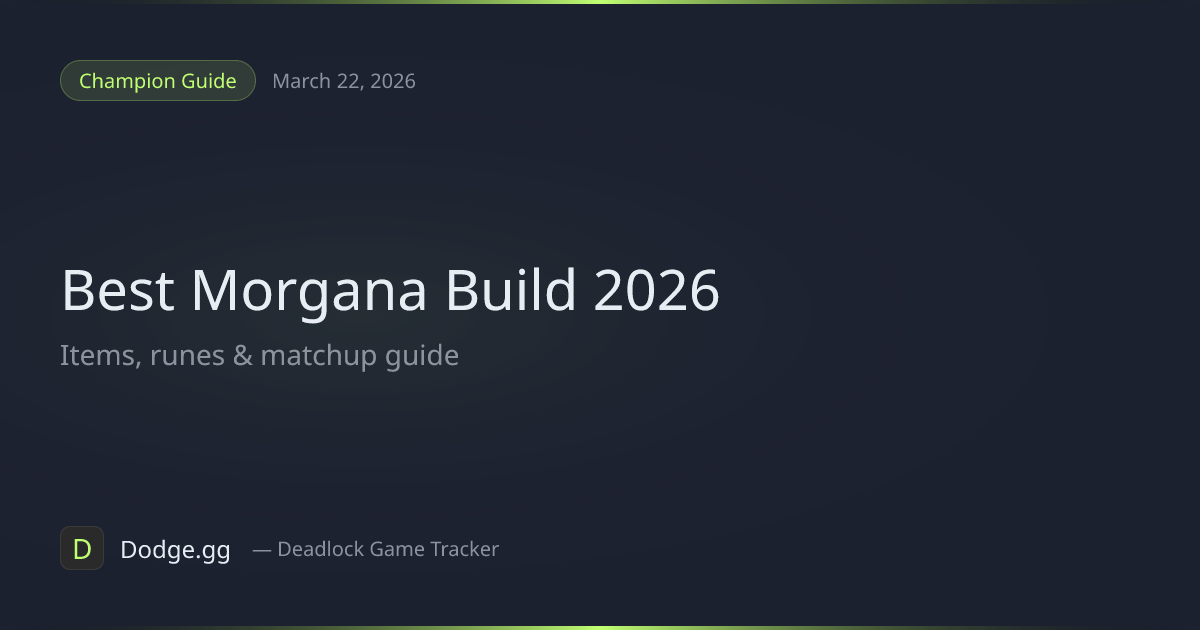 best-morgana-build-guide-2026-league-of-legends-dodge-gg